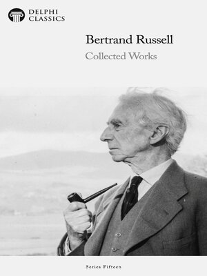 cover image of Delphi Collected Works of Bertrand Russell Illustrated